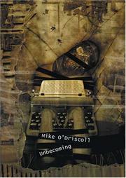 Cover of: Unbecoming by Mike O'Driscoll