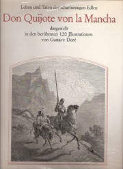 Cover of: Don Quixote by [Miguel de Saavedra] ; mit 120 Ill. von Gustave Doré sowie mit einem Essay von Heinrich Heine