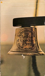 Cover of: De fantastische reis van Arthur Gordon Pym by Edgar Allan Poe ; [vert. uit het Engels door Bas van Deilen]