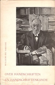 Cover of: Over handschriften en handschriftenkunde by Willem de Vreese ; bijeengebr., ingel. en toegel. door P.J.H. Vermeulen