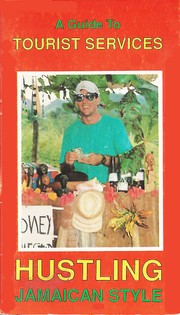 Hustling Jamaican Style by Susan Knight/Tony Lowrie