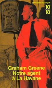 Cover of: Notre agent a la Havane by Graham Greene