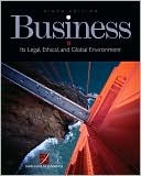 Cover of: Business: its legal, ethical, and global environment