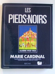 Les pieds-noirs by Cardinal, Marie.