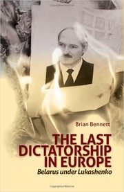 The last dictatorship in Europe by Brian Bennett