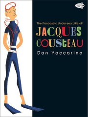 Cover of: The Fantastic Undersea Life of Jacques Cousteau by 