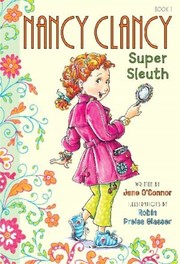 Nancy Clancy, super sleuth by Jane O'Connor