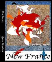New France by Grace Morrison