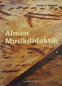 Almen musikdidaktik by Frede V. Nielsen