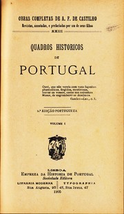 Quadros historicos de Portugal by Antonio Feliciano de Castilho