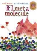 If I met a molecule by Noel Wilson, Raymond Smith