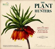 The plant hunters by Carolyn Fry