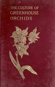 Cover of: The culture of greenhouse orchids by Boyle, Frederick