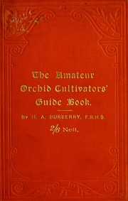 Cover of: The amateur orchid cultivators' guide book. by H. A. Burberry