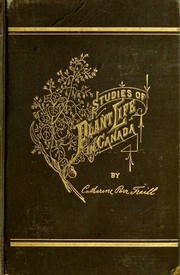 Cover of: Studies of plant life in Canada by Catherine Parr Traill