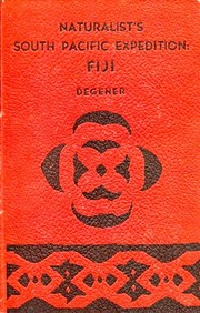 Naturalist's South Pacific expedition: Fiji by Otto Degener