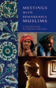 Cover of: Meetings With Remarkable Muslims: A Collection of Travel Writing