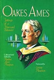 Oakes Ames, jottings of a Harvard botanist, 1874-1950 by Ames, Oakes