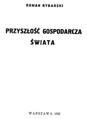 Cover of: Przyszłość Gospodarcza Świata by 