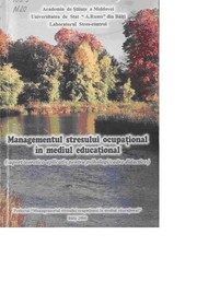 Cover of: Managementul stresului ocupaţional în mediul educaţional : (suport teoretico-aplicativ pentru psihologi/cadre didactice)