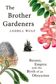 Cover of: The brother gardeners by Andrea Wulf