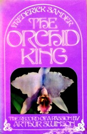 Frederick Sander, the orchid King by Arthur Swinson