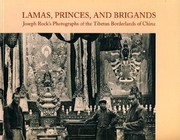 Lamas, princes, and brigands by Joseph Francis Charles Rock