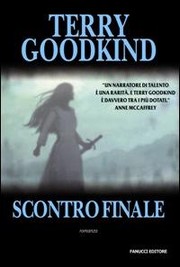 Cover of: Scontro Finale by Terry Goodkind, Sam Tsoutsouvas