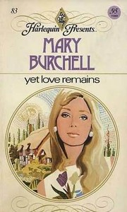 Cover of: Yet Love Remains by Mary Burchell