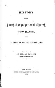 Cover of: History of the South Congregational Church, New Haven: from its origin in 1852 till January 1, 1865