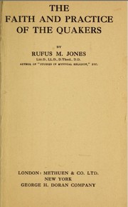 Cover of: The faith and practice of the Quakers by Jones, Rufus Matthew