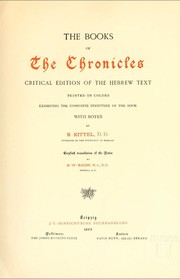 Cover of: The books of the Chronicles: critical edition of the Hebrew text printed in colors exhibiting the composite structure of the book with notes by R. Kittel