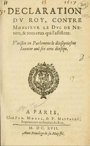 Cover of: Declaration dv Roy by France. Sovereign (1610-1643 : Louis XIII), France. Sovereign (1610-1643 : Louis XIII)