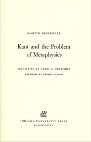 Cover of: Kant and the problem of metaphysics by Martin Heidegger