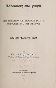 Cover of: Laboratory and pulpit: the relation of biology to the preacher and his message ...