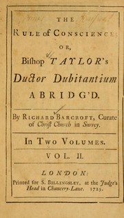 Cover of: The Rule of conscience: or, Bishop Taylor's Ductor dubitantium abridged