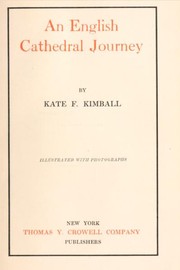 Cover of: An English cathedral journey. by Kate Fisher Kimball