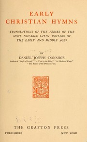 Cover of: Early Christian hymns: translations of the verses of the most notable Latin writers of the early and middle ages