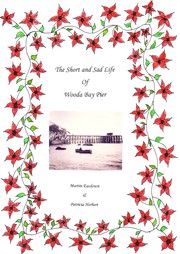 Cover of: The Short and Sad Life of Wooda Bay Pier