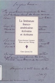 La Litterature Franco-Americaine Ecrivains Et Ecritures by Claire Quintal