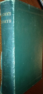 Cover of: The essays, or counsels civil and moral and wisdom of the ancients