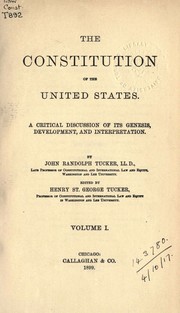 Cover of: The Constitution of the United States - Volume I: a critical discussion of its genesis, development and interpretation