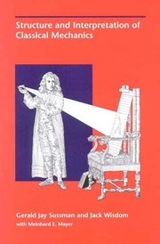 Cover of: Structure and Interpretation of Classical Mechanics by Gerald Jay Sussman, Jack Widsom