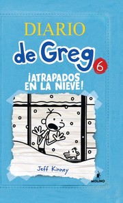 Cover of: ¡Atrapados en la nieve!: Diario de Greg 6