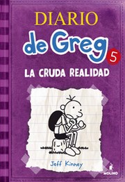 Cover of: La cruda realidad: Diario de Greg 5