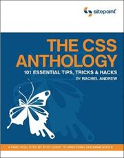 Cover of: The CSS Anthology: 101 Essential Tips, Tricks, and Hacks