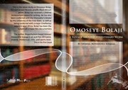 Cover of: Omoseye Bolaji: A voyage around his literary work