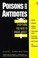 Cover of: Poisons and antidotes