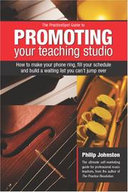 Cover of: The PracticeSpot Guide to Promoting Your Teaching Studio by Philip Johnston