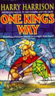 Cover of: One King's Way (Hammer & the Cross S.) by Harry Harrison, Harry Harrison, John Holm